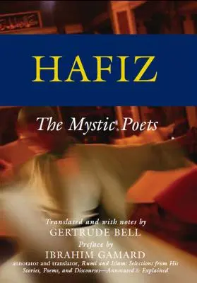 Hafíz: Mystickí básnici - Hafiz: The Mystic Poets