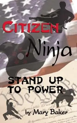 Občan Ninja: Postav sa moci - Citizen Ninja: Stand Up to Power