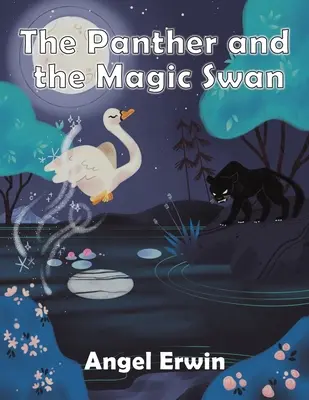 PANTER A ČAROVNÁ LABUŤ - PANTHER & THE MAGIC SWAN