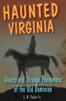 Strašidlá vo Virgínii: Strašidlá a spb - Haunted Virginia: Ghosts and Spb