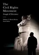 Hnutie za občianske práva: Boj a odpor - The Civil Rights Movement: Struggle and Resistance
