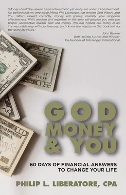 Boh, peniaze a vy: 60 dní finančných odpovedí, ktoré zmenia váš život - God, Money & You: 60 Days of Financial Answers to Change Your Life