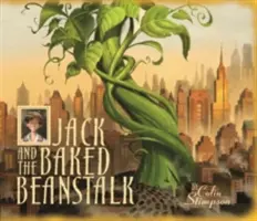 Jack a pečený fazuľový stonok - Jack and the Baked Beanstalk