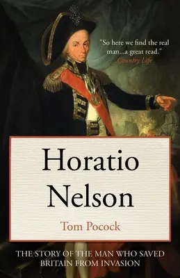 Horatio Nelson: Príbeh muža, ktorý zachránil Britániu pred inváziou - Horatio Nelson: The story of the man who saved Britain from invasion