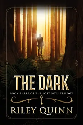 Tma: tretia kniha trilógie Stratení chlapci - The Dark: Book Three of the Lost Boys Trilogy
