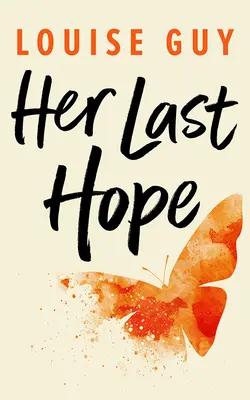 Jej posledná nádej - Her Last Hope