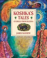 Koškove rozprávky - príbehy z Ruska - Koshka's Tales - Stories from Russia