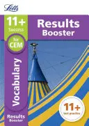 Letts 11+ Success - 11+ Vocabulary Results Booster: Pre testy Cem: Cieľový cvičebník - Letts 11+ Success - 11+ Vocabulary Results Booster: For the Cem Tests: Targeted Practice Workbook