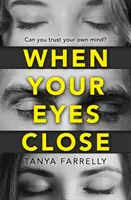 Keď sa ti zatvoria oči - When Your Eyes Close