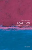 Móda: Veľmi stručný úvod - Fashion: A Very Short Introduction
