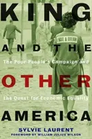 King a druhá Amerika: Kampaň chudobných a snaha o ekonomickú rovnosť - King and the Other America: The Poor People's Campaign and the Quest for Economic Equality