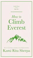 Ako vystúpiť na Everest - How to Climb Everest