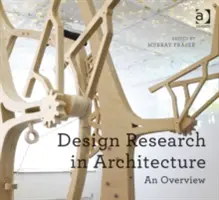 Výskum dizajnu v architektúre: Prehľad - Design Research in Architecture: An Overview