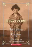 Preživší: Pravdivé príbehy detí počas holokaustu - Survivors: True Stories of Children in the Holocaust