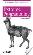 Vreckový sprievodca extrémnym programovaním - Extreme Programming Pocket Guide
