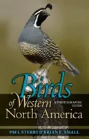 Vtáky západnej časti Severnej Ameriky: Fotografický sprievodca a Fotografický sprievodca - Birds of Western North America: A Photographic Guide a Photographic Guide
