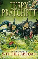 Čarodejnice v zahraničí - (román z prostredia Discworldu 12) - Witches Abroad - (Discworld Novel 12)