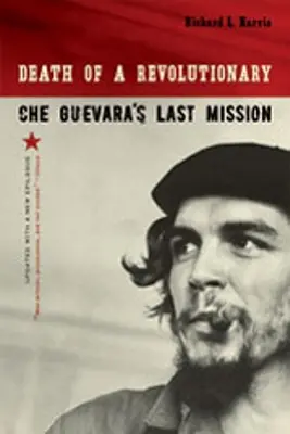Smrť revolucionára: Posledná misia Che Guevaru - Death of a Revolutionary: Che Guevara's Last Mission