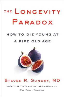 Paradox dlhovekosti: Ako zomrieť mladý v zrelom veku - The Longevity Paradox: How to Die Young at a Ripe Old Age
