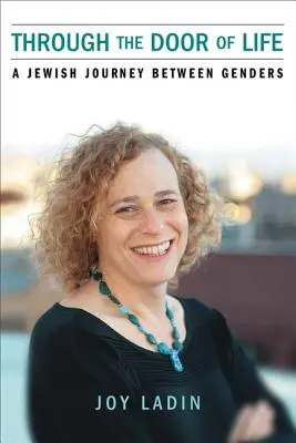 Dverami života: Židovská cesta medzi pohlaviami - Through the Door of Life: A Jewish Journey Between Genders