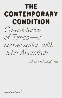 Spoluvytváranie časov: Rozhovor s Johnom Akomfrahom - Co-Existence of Times: A Conversation with John Akomfrah