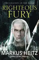 Spravodlivý hnev - Legendy o Alfare Kniha I - Righteous Fury - The Legends of the Alfar Book I