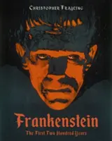 Frankenstein: Prvých dvesto rokov - Frankenstein: The First Two Hundred Years