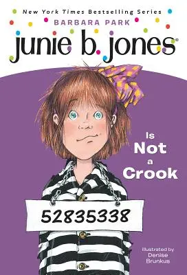 Junie B. Jones #9: Junie B. Jones nie je podvodník - Junie B. Jones #9: Junie B. Jones Is Not a Crook