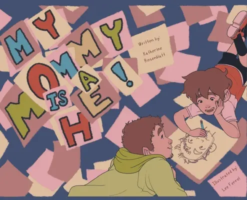 Moja mama je on! - My Mommy is a He!