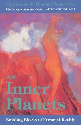 Vnútorné planéty, 4: Stavebné kamene osobnej reality - The Inner Planets, 4: Building Blocks of Personal Reality