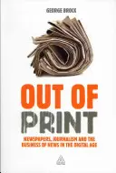 Mimo tlače: Noviny, žurnalistika a obchod so správami v digitálnom veku - Out of Print: Newspapers, Journalism and the Business of News in the Digital Age
