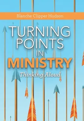 Prelomové body v službe: Premýšľanie nahlas - Turning Points in Ministry: Thinking Aloud