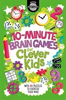 Desaťminútové mozgové hry pre šikovné deti (R) - 10-Minute Brain Games for Clever Kids (R)