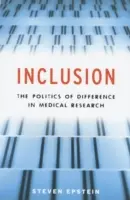 Inklúzia: Politika odlišnosti v lekárskom výskume - Inclusion: The Politics of Difference in Medical Research