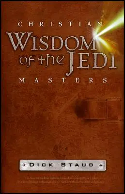 Kresťanská múdrosť majstrov Jedi - Christian Wisdom of the Jedi Masters