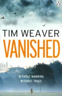 Zmizelá - thriller na hrane napätia od autora trileru Richard & Judy Nikto nie je doma - Vanished - The edge-of-your-seat thriller from author of Richard & Judy thriller No One Home