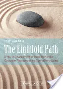 Osemnásobná cesta: Cesta rozvoja pre pracovníkov v oblasti vzdelávania, terapie a opatrovateľských profesií - The Eightfold Path: A Way of Development for Those Working in Education, Therapy and the Caring Professions