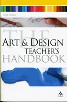 Príručka pre učiteľa umenia a dizajnu - Art and Design Teacher's Handbook