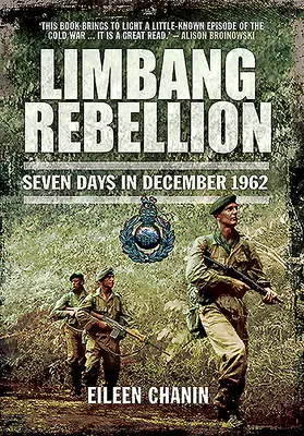 Limbangská vzbura: Sedem dní v decembri 1962 - Limbang Rebellion: Seven Days in December, 1962