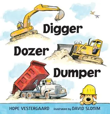 Kopáč, buldozér, vyklápač - Digger, Dozer, Dumper
