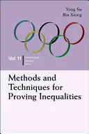Metódy a techniky dokazovania nerovností: V matematických olympiádach a súťažiach - Methods and Techniques for Proving Inequalities: In Mathematical Olympiad and Competitions