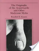 Originalita avantgardy a iné modernistické mýty - The Originality of the Avant-Garde and Other Modernist Myths