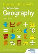 Základné matematické zručnosti pre geografiu na úrovni AS/A - Essential Maths Skills for AS/A-level Geography