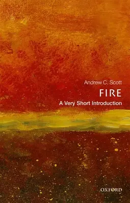 Oheň: Veľmi krátky úvod - Fire: A Very Short Introduction