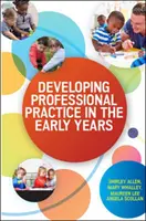 Rozvoj profesionálnej praxe v ranom veku - Developing Professional Practice in the Early Years