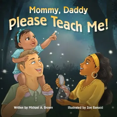 Mami, tati, prosím, naučte ma to! - Mommy, Daddy Please Teach Me!