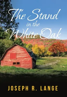 Stojan v bielom dube - The Stand in the White Oak