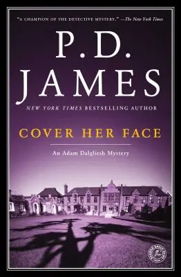 Zakryť jej tvár, 1: Záhada Adama Dalgliesha - Cover Her Face, 1: An Adam Dalgliesh Mystery