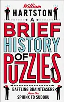 Stručné dejiny hádaniek: Záhadné hlavolamy od Sfingy po Sudoku - A Brief History of Puzzles: Baffling Brainteasers from the Sphinx to Sudoku