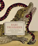 Vzácne poklady: Z knižnice Prírodovedného múzea - Rare Treasures: From the Library of the Natural History Museum